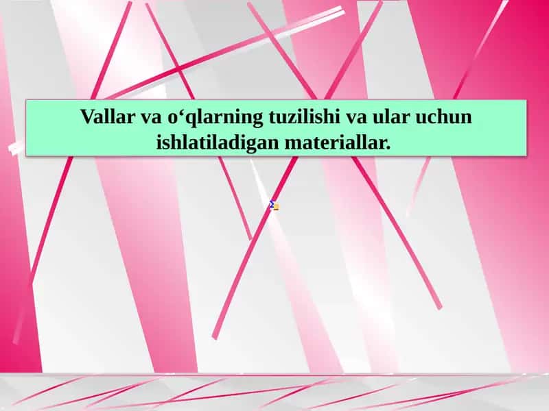 Vallar va o‘qlarning tuzilishi va ular uchun ishlatiladigan materiallar.