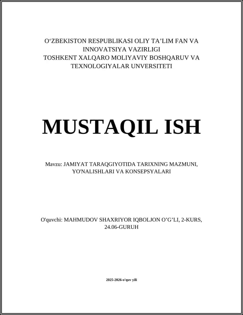 JAMIYAT TARAQGIYOTIDA TARIXNING MAZMUNI, YO'NALISHLARI VA KONSEPSYALARI