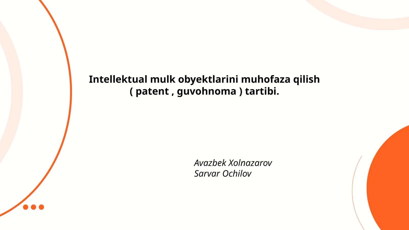 Intellektual mulk obyektlarini muhofaza qilish ( patent, guvohnoma ) tartibi