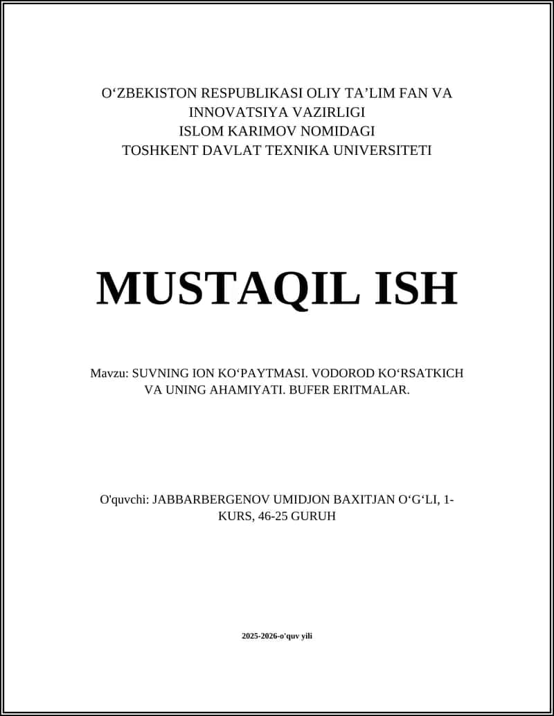 SUVNING ION KOʻPAYTMASI. VODOROD KOʻRSATKICH VA UNING AHAMIYATI. BUFER ERITMALAR
