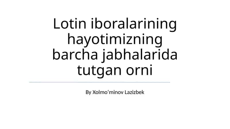 Lotin Iboralarining Hayotimizning Barcha Jabhalarida Tutgan Orni
