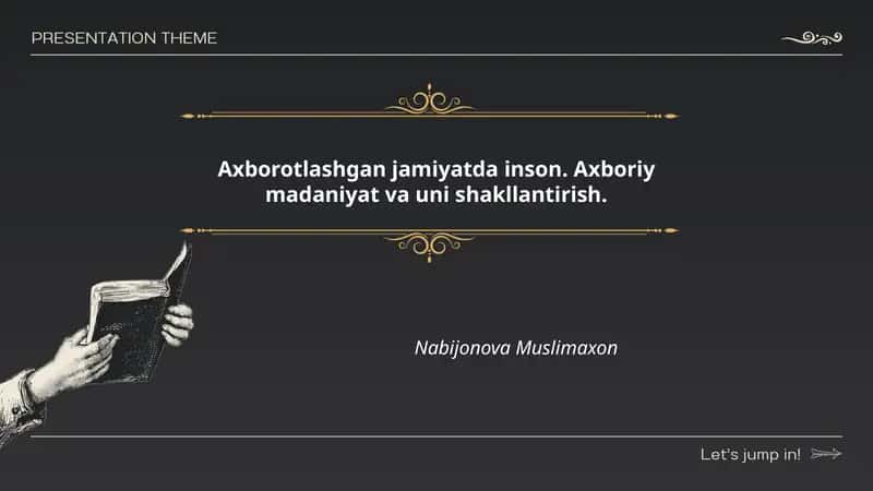 Axborotlashgan jamiyatda inson. Axboriy madaniyat va uni shakllantirish.