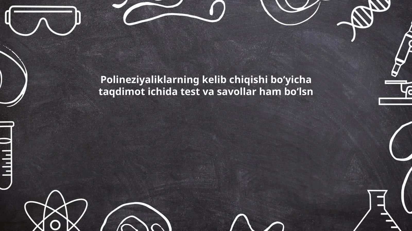Polineziyaliklarning kelib chiqishi boʻyicha taqdimot