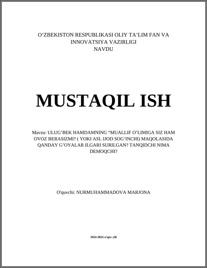 ULUG’BEK HAMDAMNING “MUALLIF O’LIMIGA SIZ HAM OVOZ BERASIZMI? ( YOKI ASL IJOD SOG’INCHI) MAQOLASIDA QANDAY G’OYALAR ILGARI SURILGAN? TANQIDCHI NIMA DEMOQCHI?
