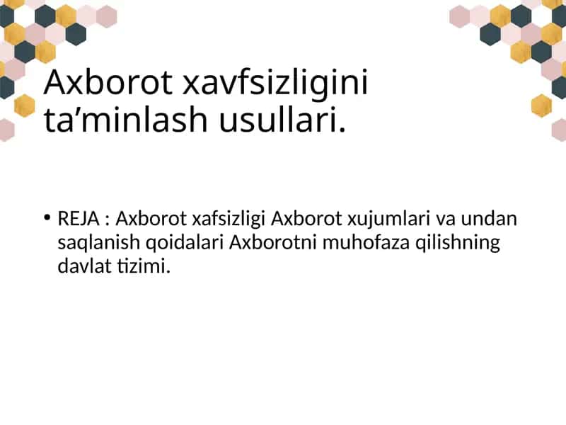 Axborot xavfsizligini ta’minlash usullari
