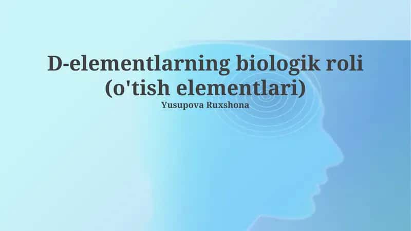 D-elementlarning biologik roli (o'tish elementlari)