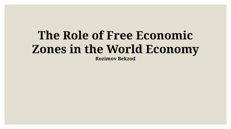 The Role of Free Economic Zones in the World Economy