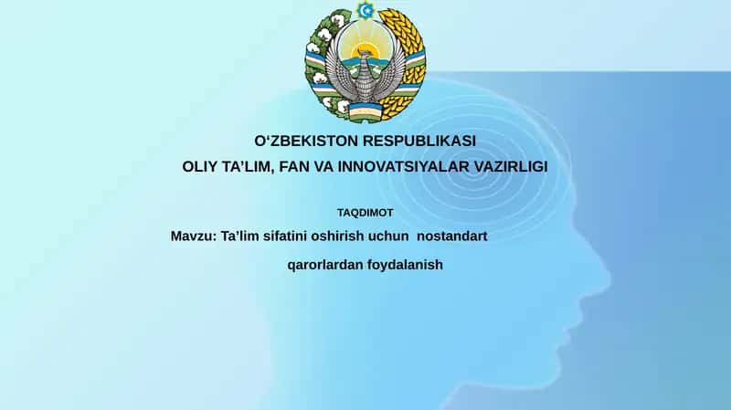 Ta’lim sifatini oshirishda nostandart yechimlar