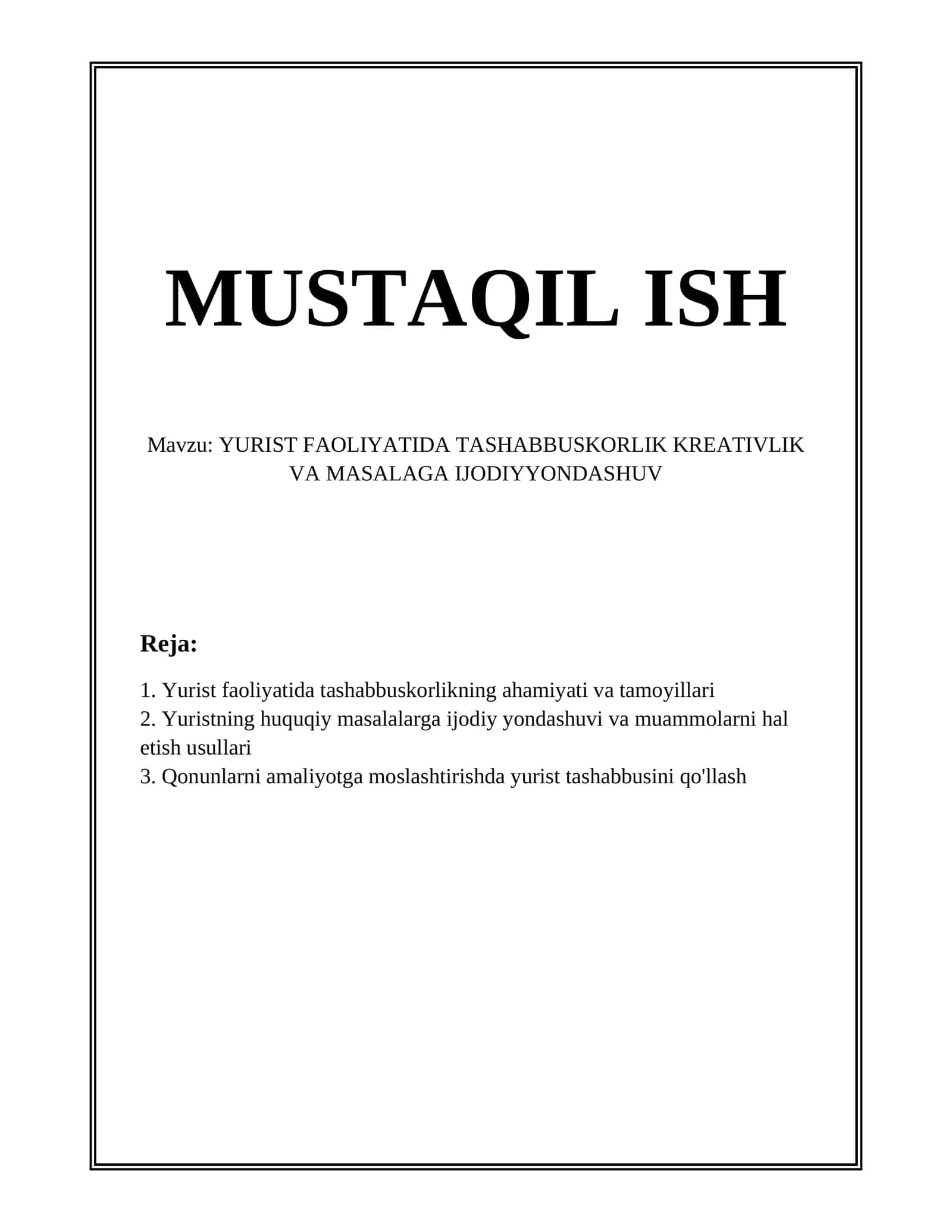 YURIST FAOLIYATIDA TASHABBUSKORLIK KREATIVLIK VA MASALAGA IJODIYYONDASHUV