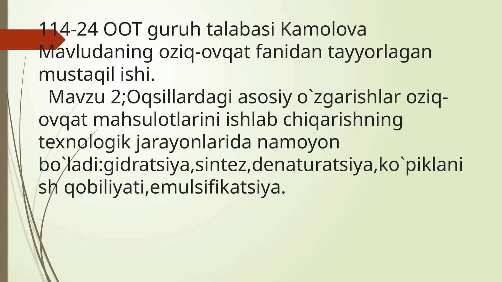 Oqsillardagi o'zgarishlar oziq-ovqat mahsulotlarini tayyorlash texnologiyasi