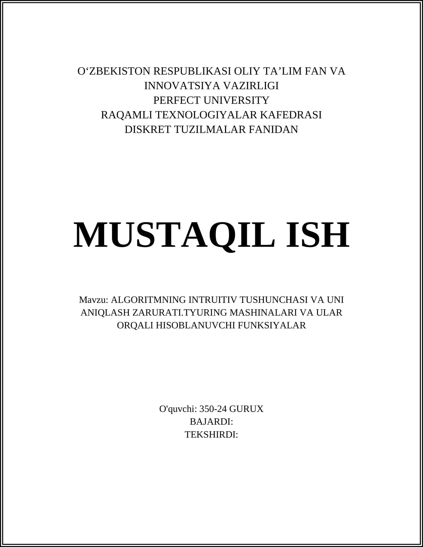 ALGORITMNING INTRUITIV TUSHUNCHASI VA UNI ANIQLASH ZARURATI.TYURING MASHINALARI VA ULAR ORQALI HISOBLANUVCHI FUNKSIYALAR