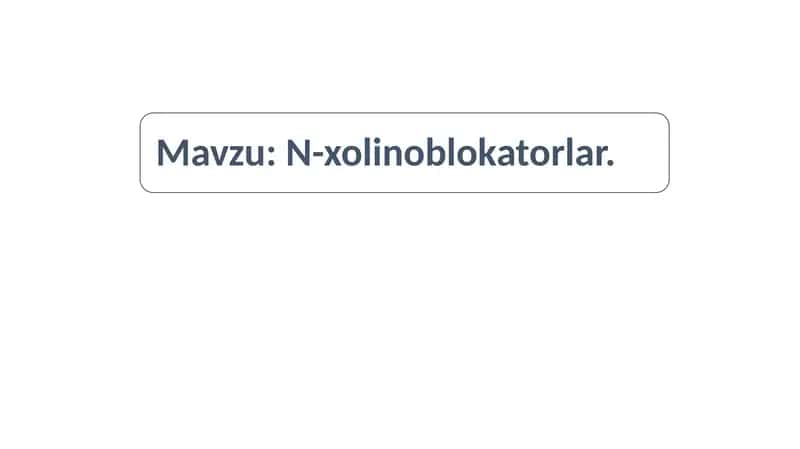 N-xolinoblokatorlar
