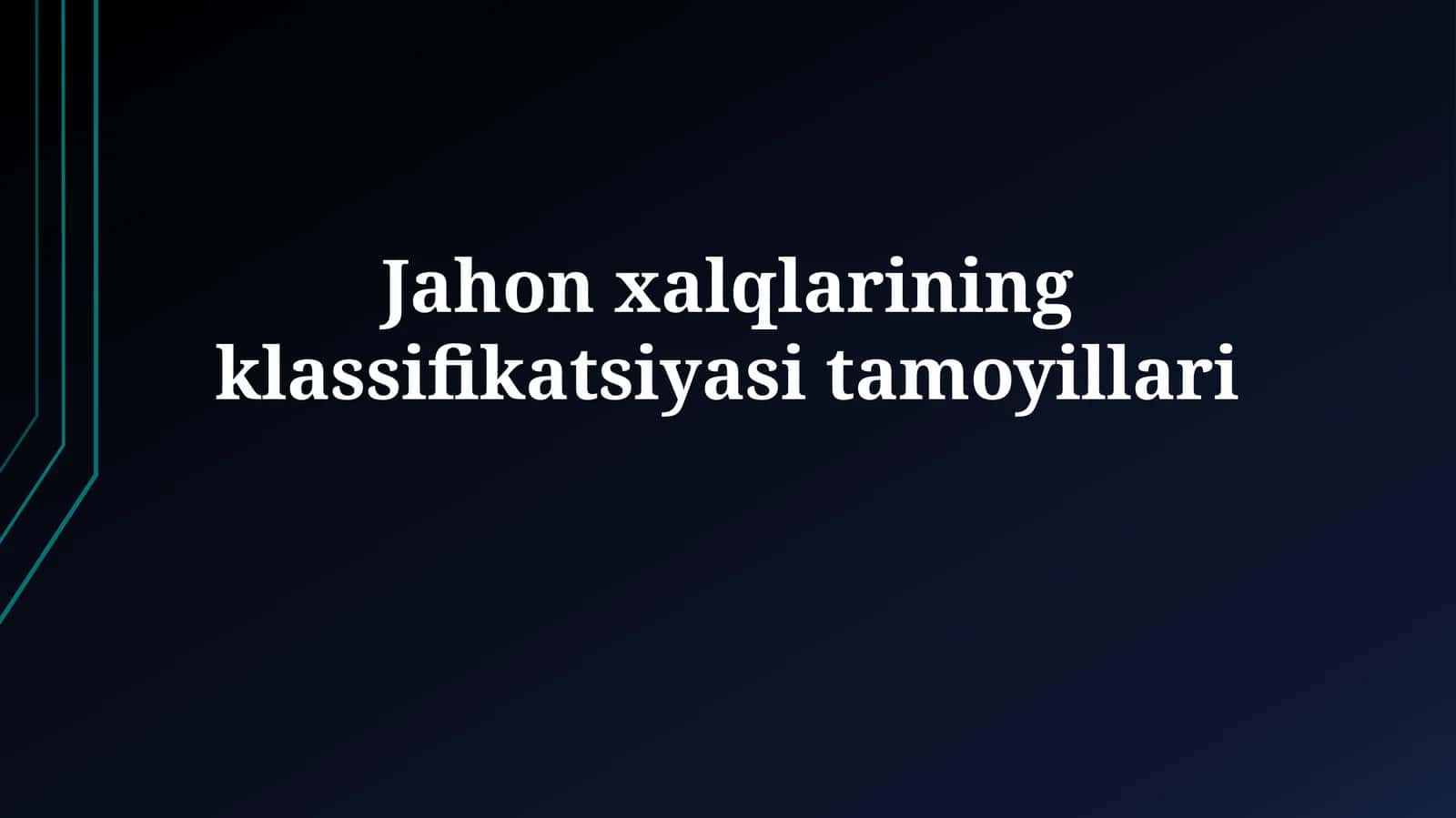Jahon xalqlarining klassifikatsiyasi tamoyillari