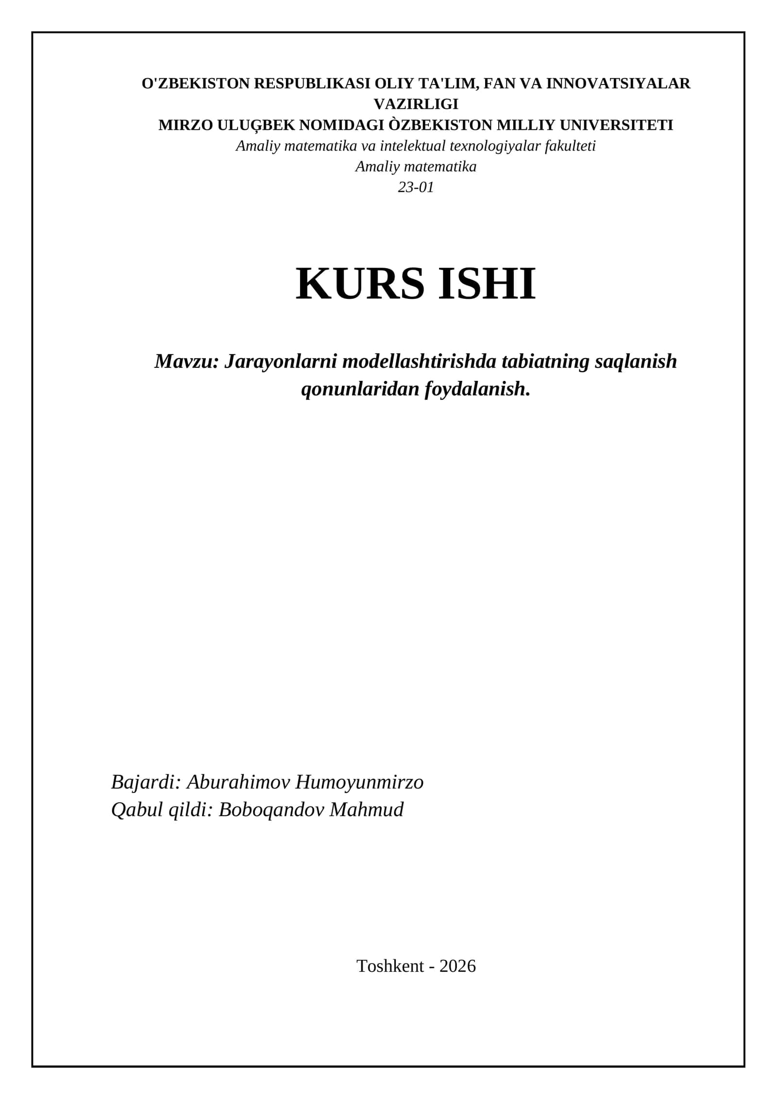Jarayonlarni modellashtirishda tabiatning saqlanish qonunlaridan foydalanish