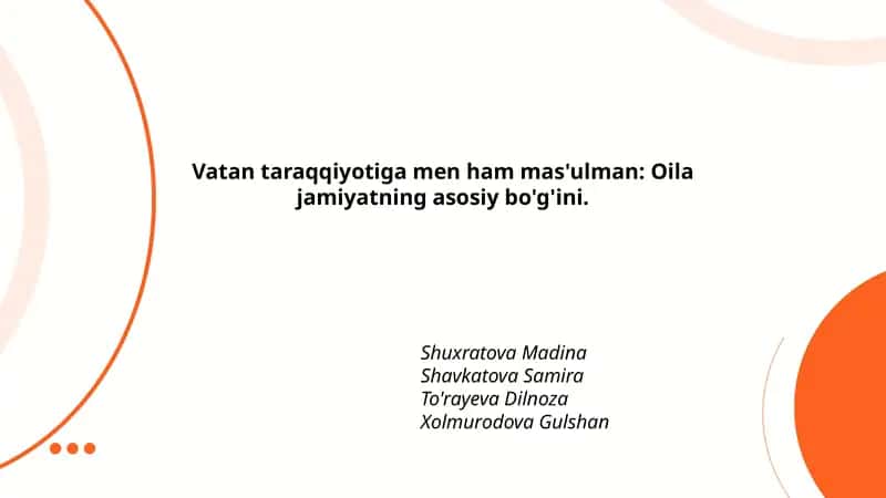 Vatan taraqqiyotiga men ham mas'ulman: Oila jamiyatning asosiy bo'g'ini