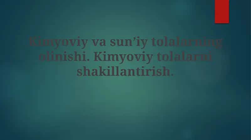 Kimyoviy va sintetik tolalar