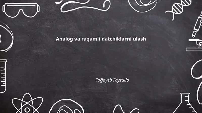 Analog va Raqamli Datchiklarni Ulash