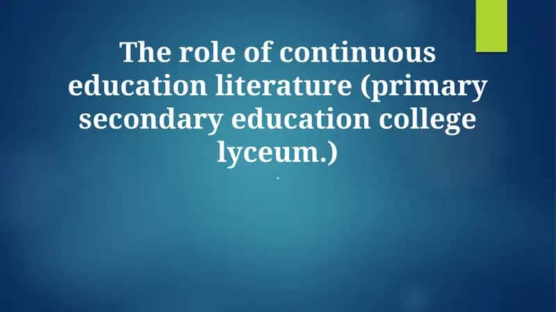 Continuous Education Literature