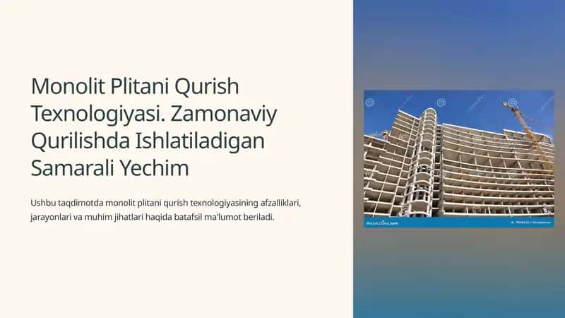 Monolit Plitani Qurish Texnologiyasi. Zamonaviy Qurilishda Ishlatiladigan Samarali Yechim