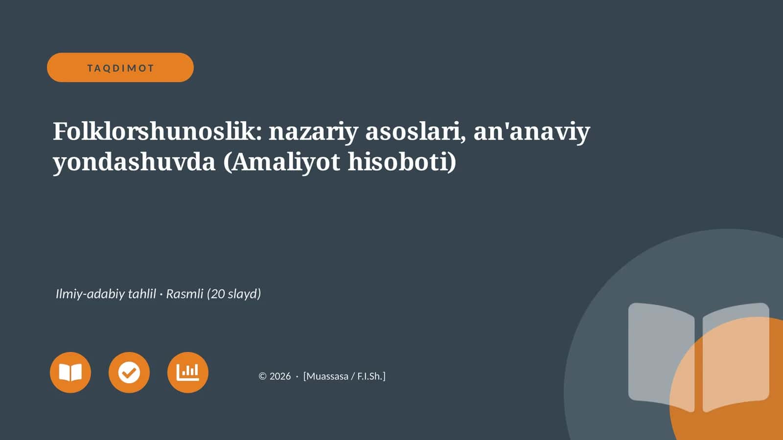 Folklorshunoslik: nazariy asoslari, an'anaviy yondashuvda (Amaliyot hisoboti)