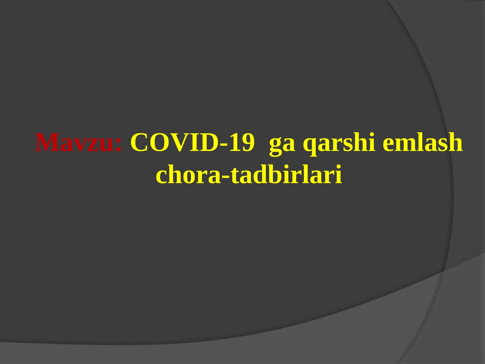 COVID-19ga qarshi emlash chora-tadbirlari
