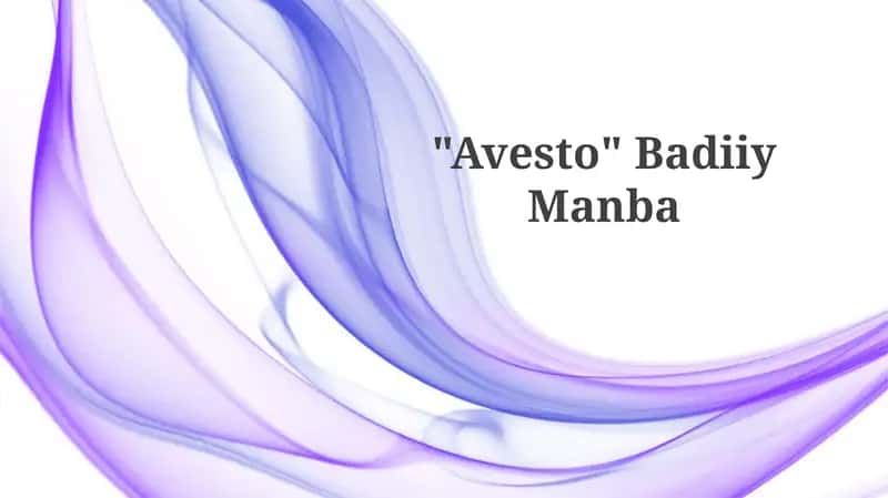 "Avesto" Badiiy Manba