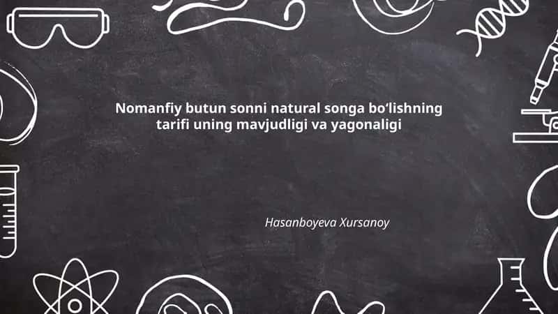 Nomanfiy butun sonni natural songa bo'lishning tarifi
