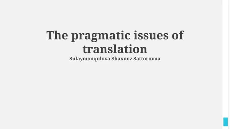 The pragmatic issues of translation