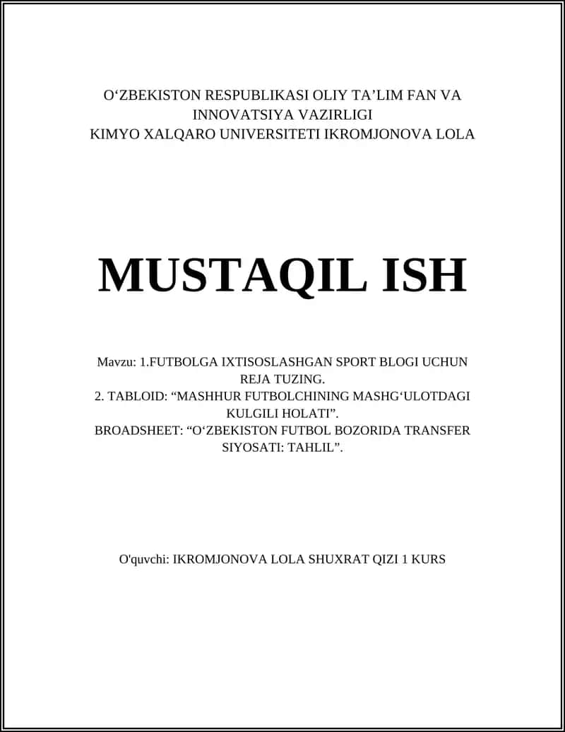 FUTBOLGA IXTISOSLASHGAN SPORT BLOGI UCHUN REJA TUZING. TABLOID: “MASHHUR FUTBOLCHINING MASHG‘ULOTDAGI KULGILI HOLATI”. BROADSHEET: “O‘ZBEKISTON FUTBOL BOZORIDA TRANSFER SIYOSATI: TAHLIL”