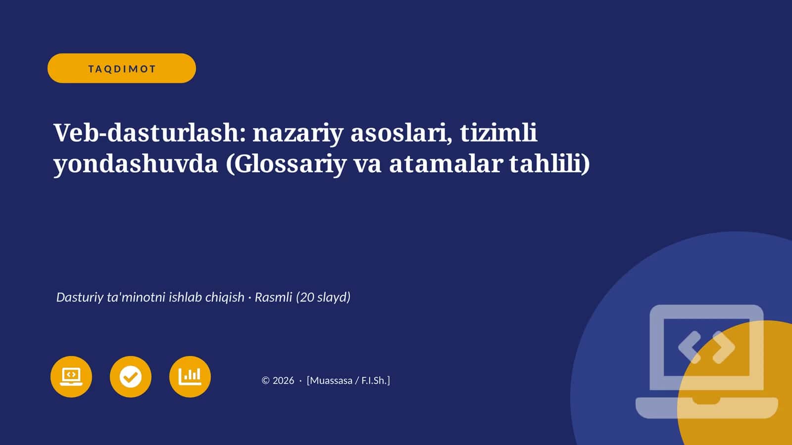 Veb-dasturlash: nazariy asoslari, tizimli yondashuvda (Glossariy va atamalar tahlili)