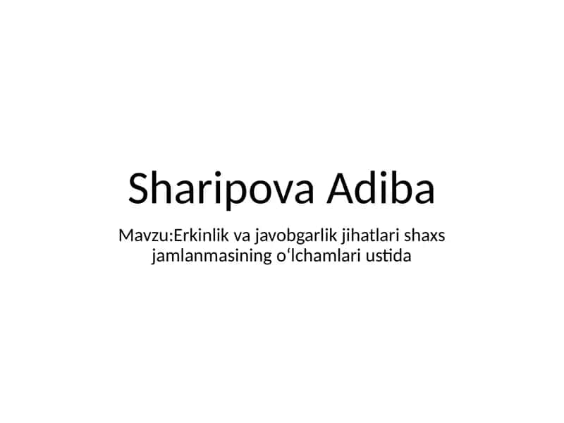 Erkinlik va javobgarlik jihatlari shaxsiy amalni o‘lchamlari ustida