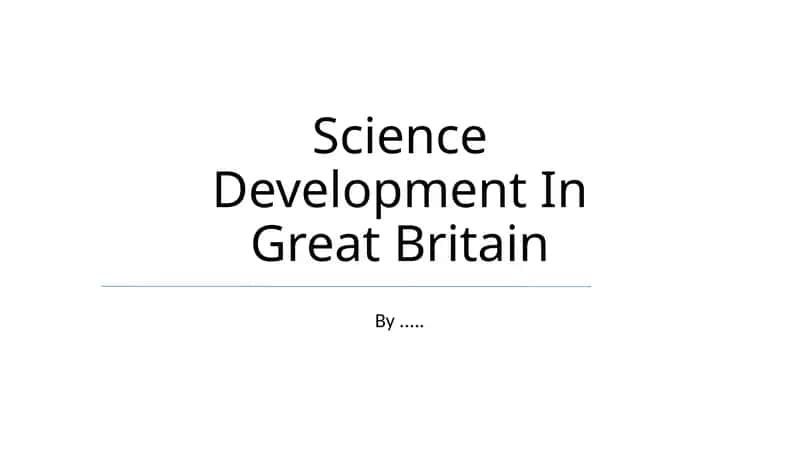 Science Development In Great Britain