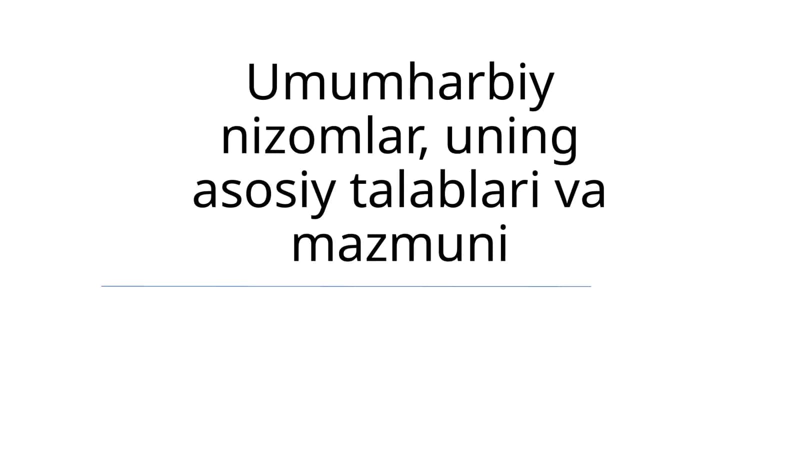Harbiy nizomlar, uning asosiy talablari va mazmuni