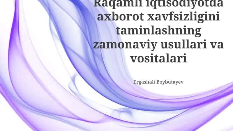 Zamonaviy Xavfsizlik Asboblari va Texnologiyalari