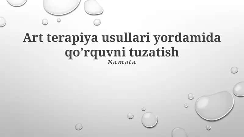 Art terapiya usullari yordamida qo’rquvni tuzatish