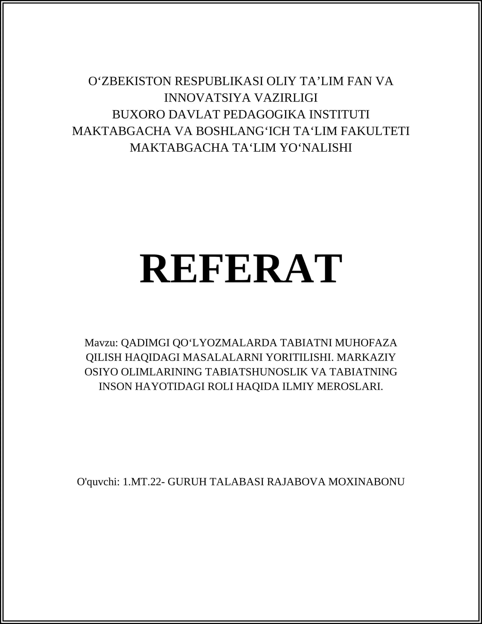 QADIMGI QO‘LYOZMALARDA TABIATNI MUHOFAZA QILISH HAQIDAGI MASALALARNI YORITILISHI. MARKAZIY OSIYO OLIMLARINING TABIATSHUNOSLIK VA TABIATNING INSON HAYOTIDAGI ROLI HAQIDA ILMIY MEROSLARI