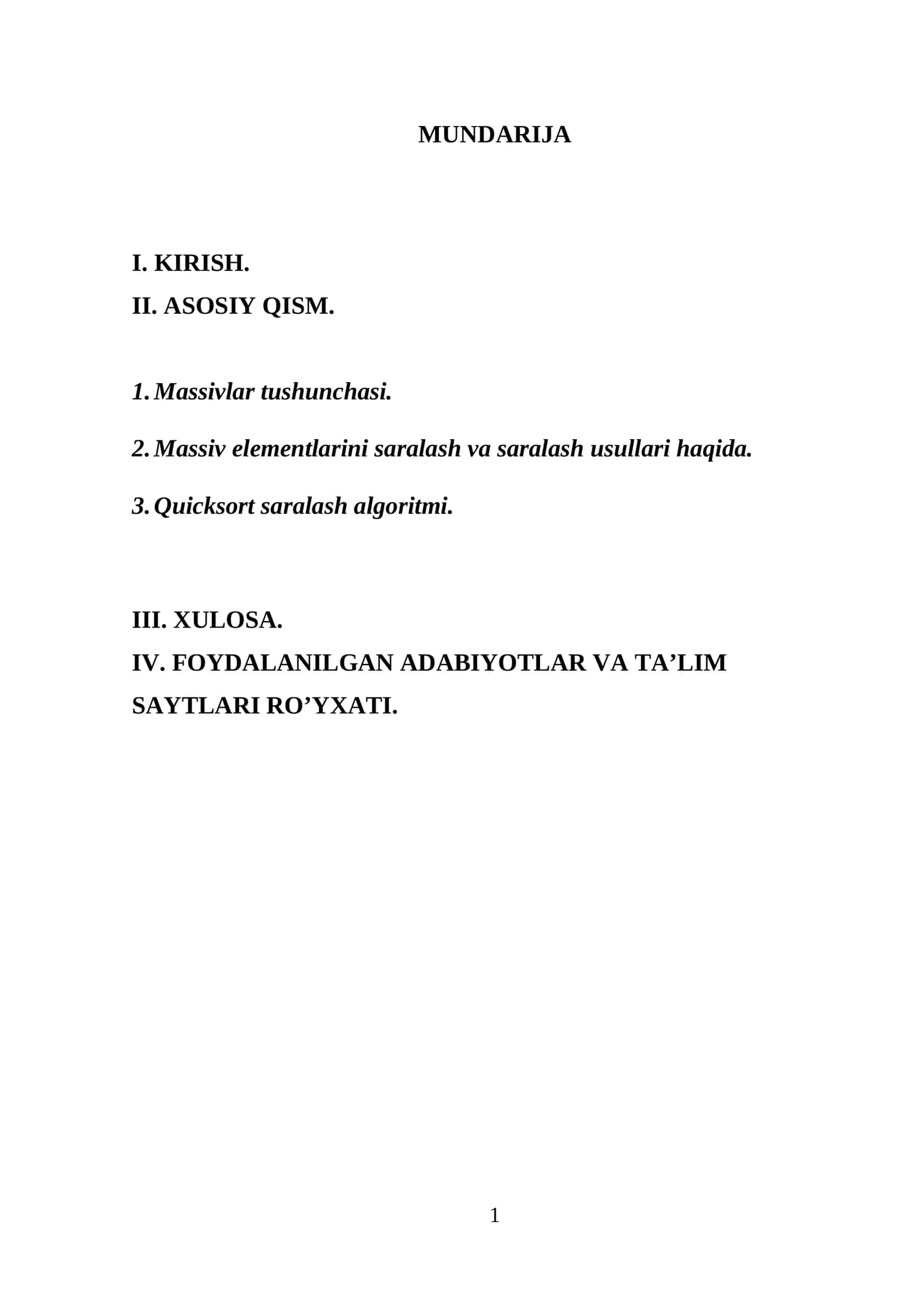Massivlar tushunchasi. Massiv elementlarini saralash va saralash usullari haqida. Quicksort saralash algoritmi