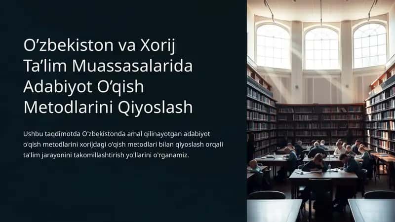 O’zbekiston va Xorij Ta’lim Muassasalarida Adabiyot O’qish Metodlarini Qiyoslash