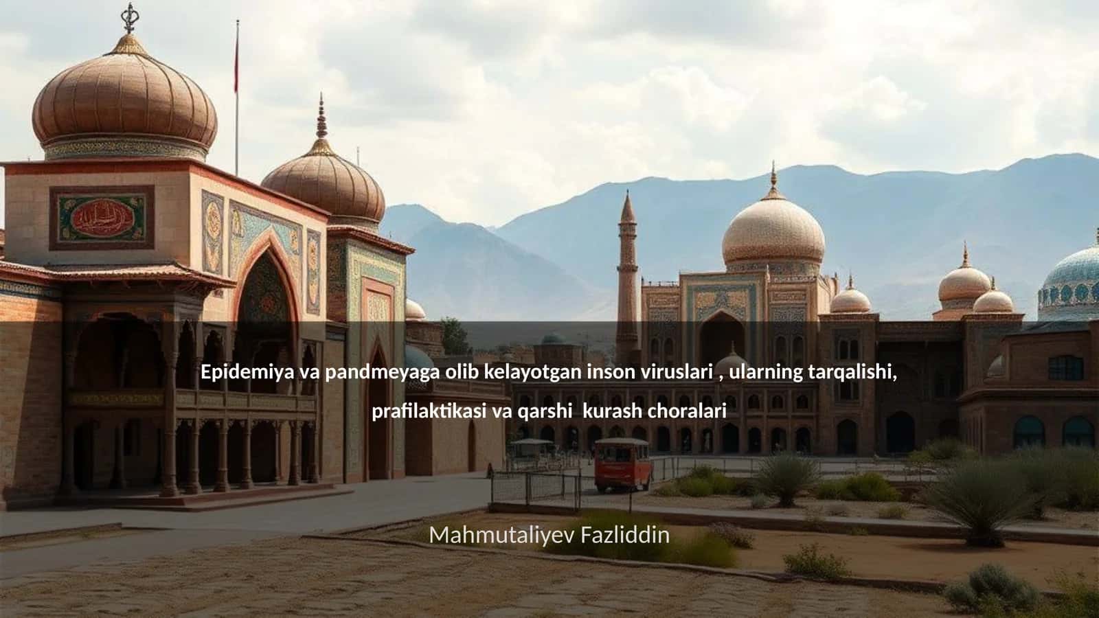 Inson viruslari va ularning tarqalishi, prafilaktikasi va qarshi kurash choralari