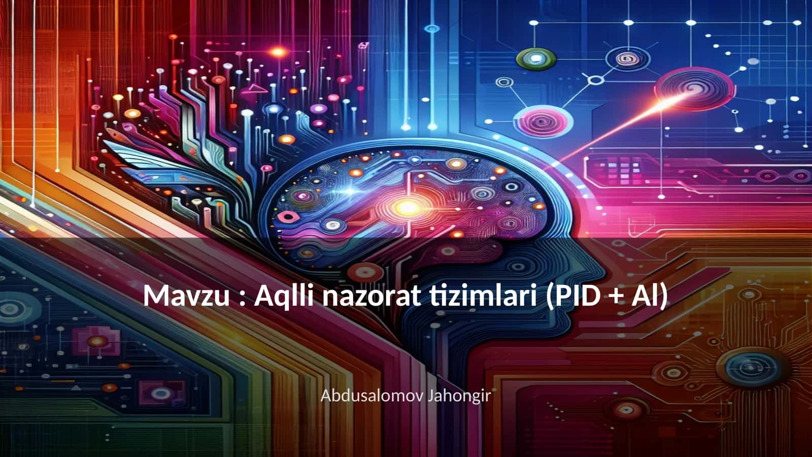 Aqlli nazorat tizimlari (PID + Al)