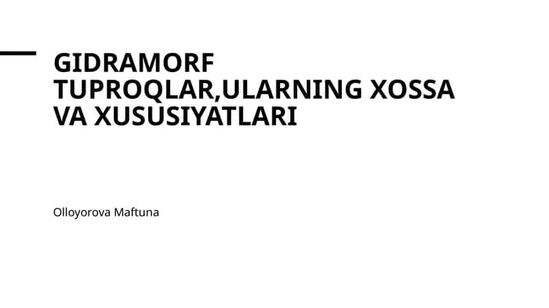 Gidramorf tuproqlar,ularning xossa va xususiyatlari