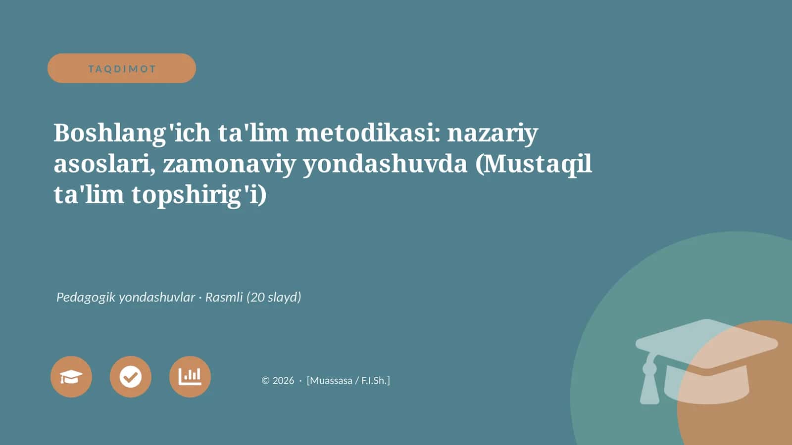 Boshlang'ich ta'lim metodikasi: nazariy asoslari, zamonaviy yondashuvda (Mustaqil ta'lim topshirig'i)