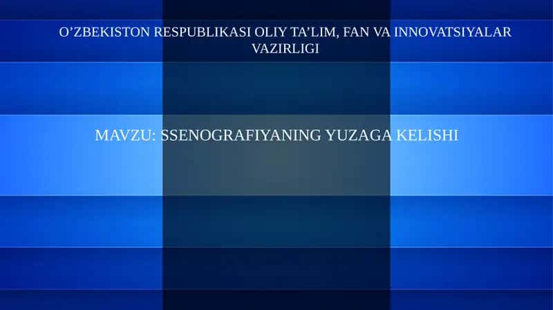 SSENOGRAFIYANING YUZAGA KELISHI