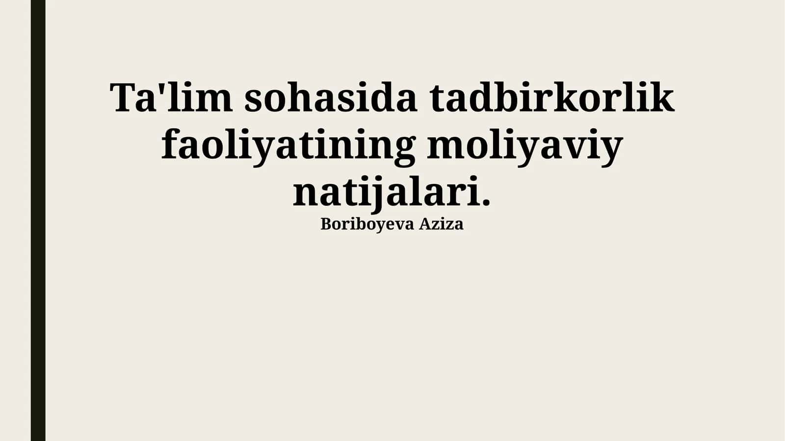 Ta'lim sohasidagi tadbirkorlik faoliyatining moliyaviy natijalari