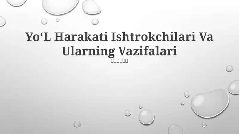 Yo‘L Harakati Ishtrokchilari Va Ularning Vazifalari