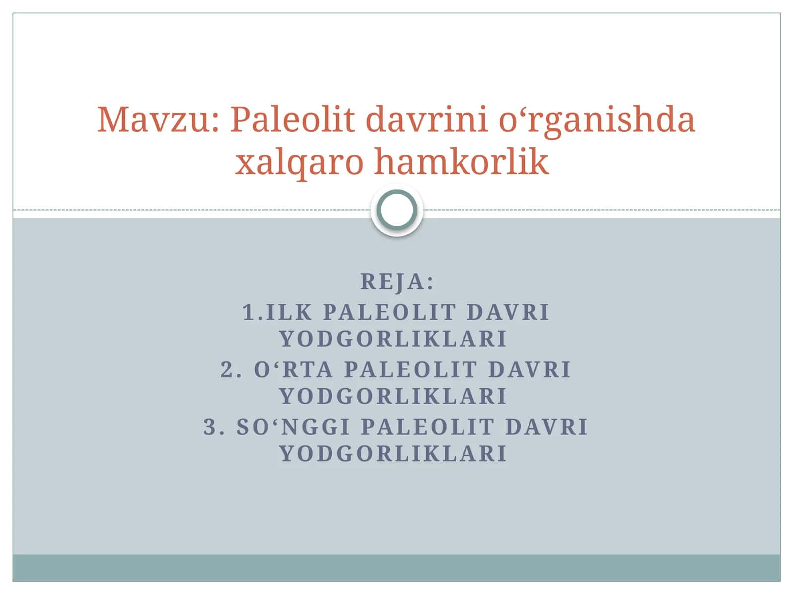 Paleolit davrini oʻrganishda xalqaro hamkorlik