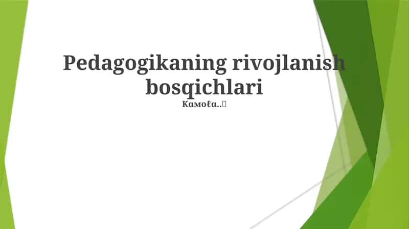 Pedagogikaning rivojlanish bosqichlari