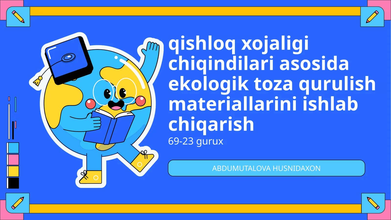 Qishloq xo‘jaligi chiqindilari asosida ekologik toza qurulish materiallarini ishlab chiqarish