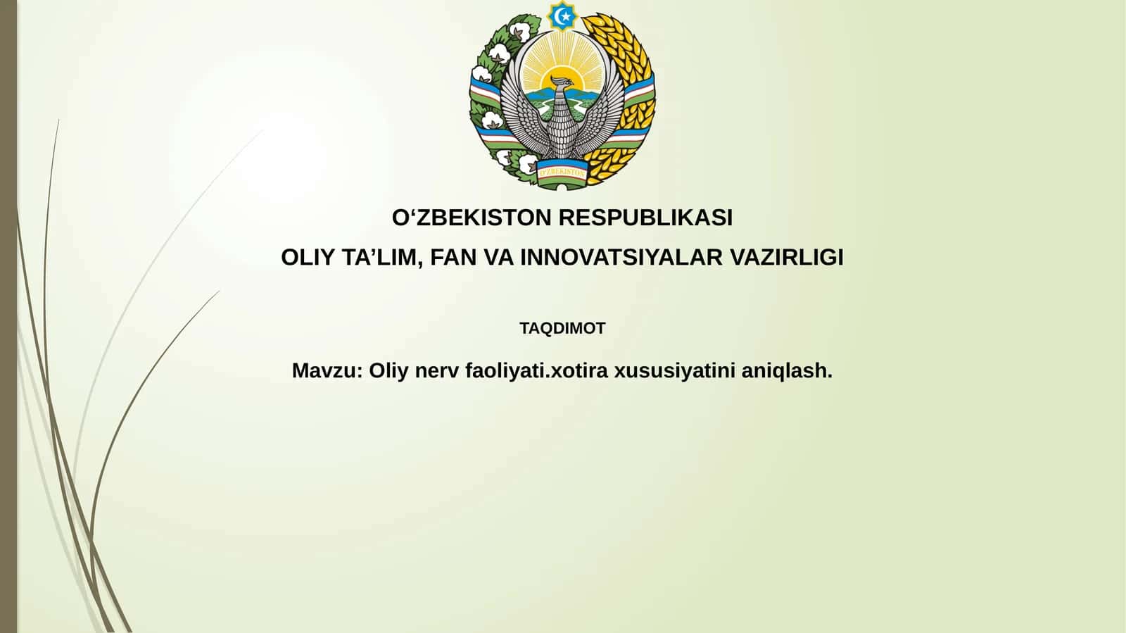 Oliy nerv faoliyati va xotira xususiyatlarini aniqlash