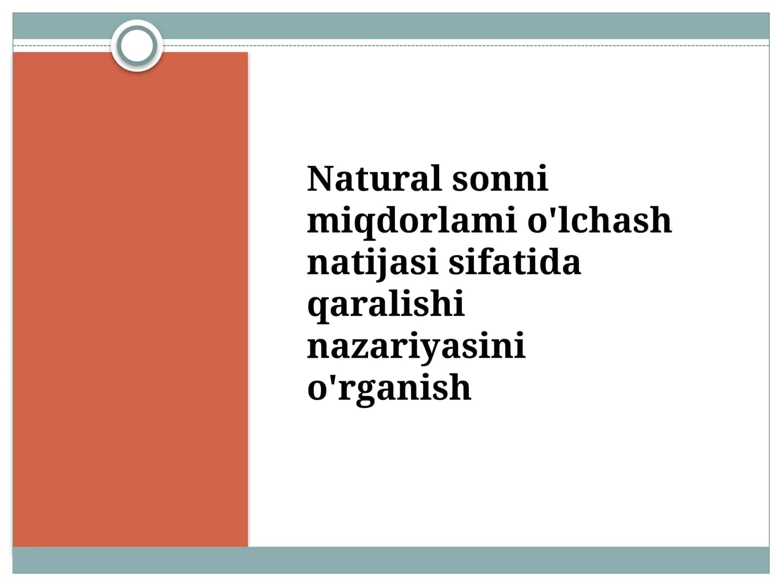Naturalsonlarni miqdorlamo'lchash nazariyasi sifatida qarash niyati